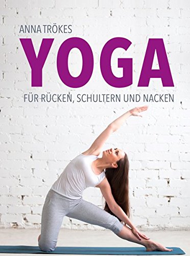 Yoga für Rücken, Schultern und Nacken