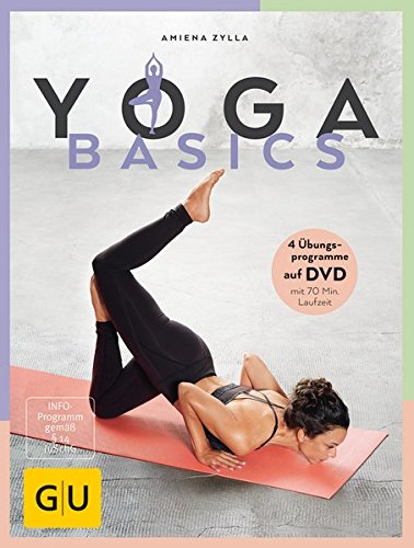 Yoga Basics (GU Einzeltitel Gesundheit/Alternativheilkunde)